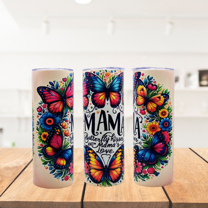 20 oz tumbler features amazing graphic for moms "Butterfly kisses and mama's love"