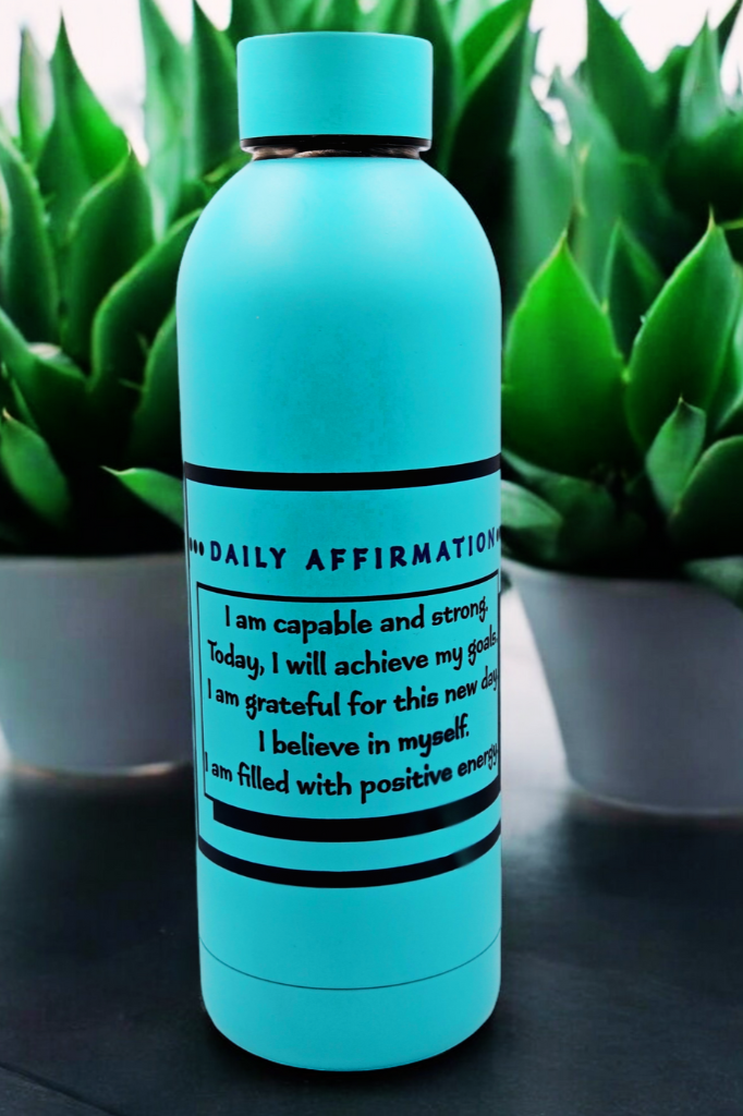 17 oz water bottle with positive affirmation to start your day.