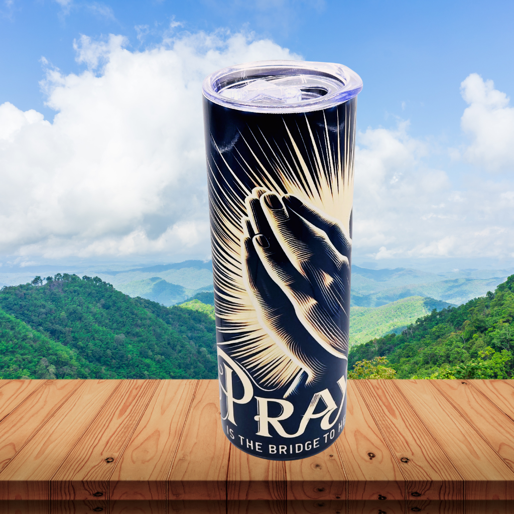 20 oz tumbler features amazing graphic with inspirational message "Prayer is the bridge to healing."