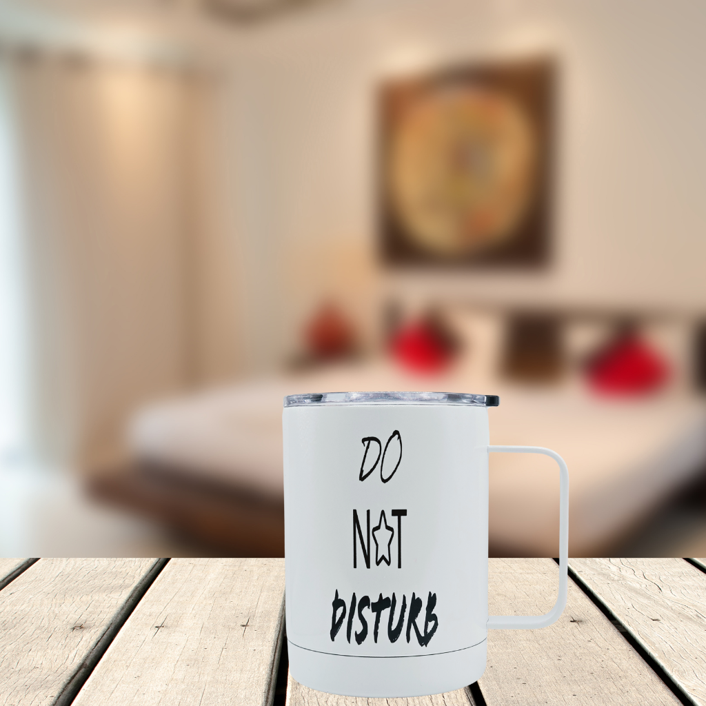 Do not disturb 12 oz coffee mug with free coaster.