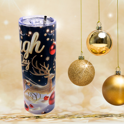 "Sleigh All Day Christmas Tumbler – Jingle All the Way in Style!"