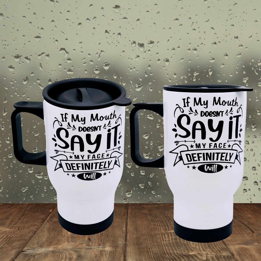 'Say It' 17 oz coffee travel mug tumbler with free coaster