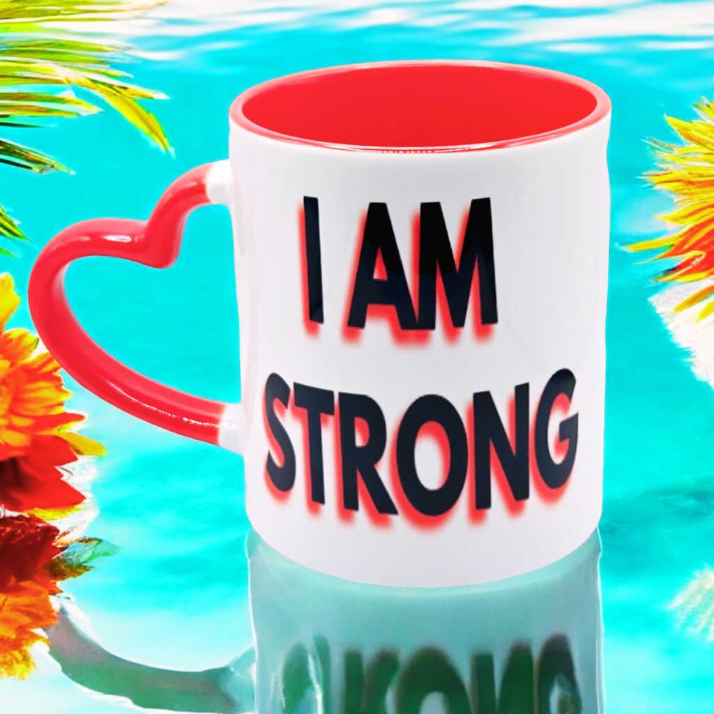 "I am Healthy, I am Strong" 11 oz Coffee Mug with red love handle Custom Design