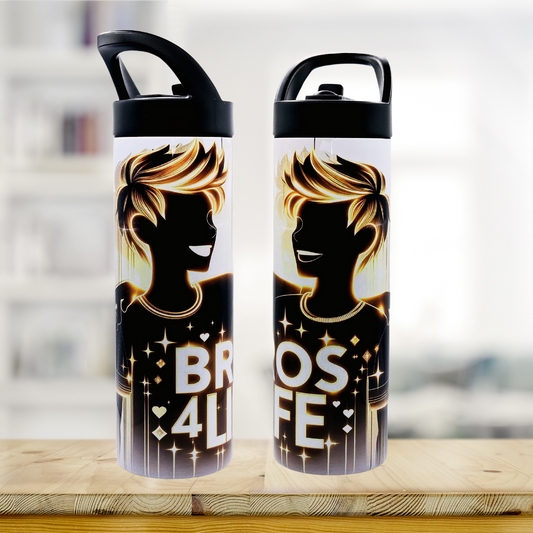 "Bros 4 Life" 20 oz tumbler/water bottle stainless steel with sippy up lid and straw.