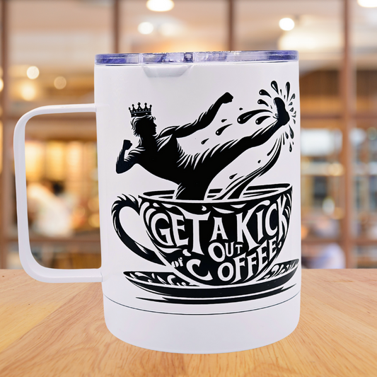 King's "Get a Kick out of Coffee" 12 oz coffee mug with free coaster