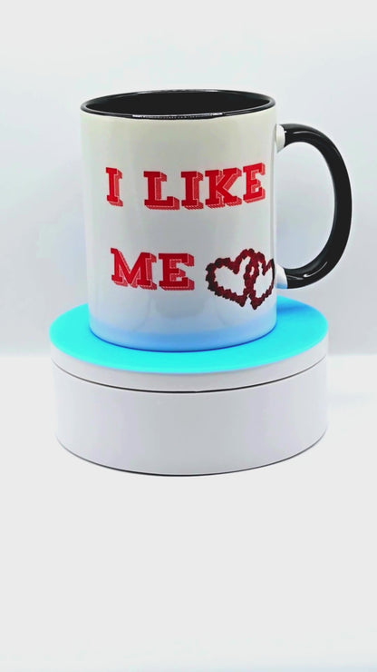 "I Like Me" 11 oz Coffee Mug