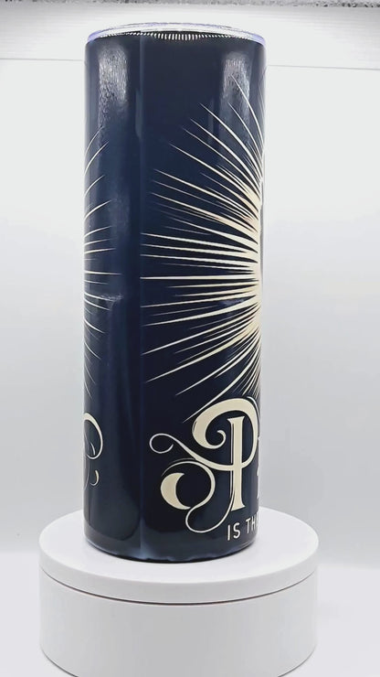 20 oz tumbler features amazing graphic with inspirational message "Prayer is the bridge to healing."